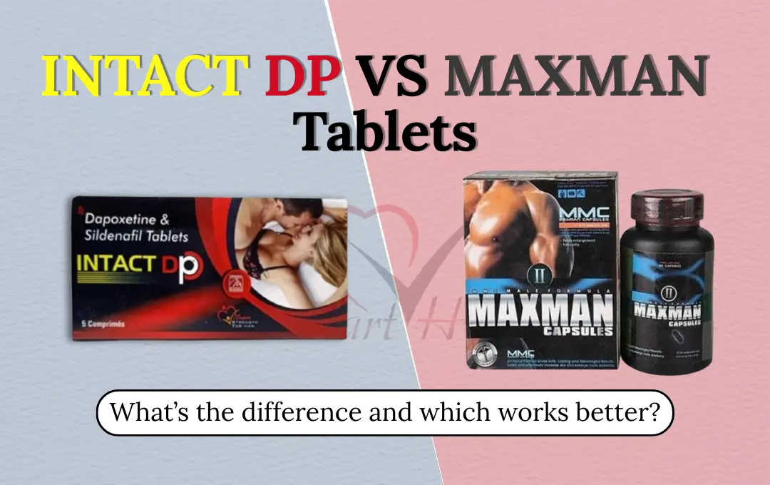 intact dp vs maxman Tablets which is batter