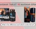 maxman spray vs maxman tablet